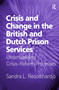 Crisis and Change in the British and Dutch Prison Services (Understanding Crisis-Reform Processes) by Sandra L. Resodihardjo, 9780367603151