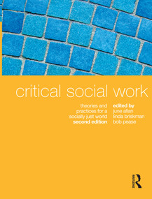 Critical Social Work (Theories and practices for a socially just world) by June Allan, Linda Briskman, 9781742370927