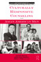 Culturally Responsive Counseling with Asian American Men by William Ming Liu, Derek Kenji Iwamoto, Mark H. Chae, 9780415800082