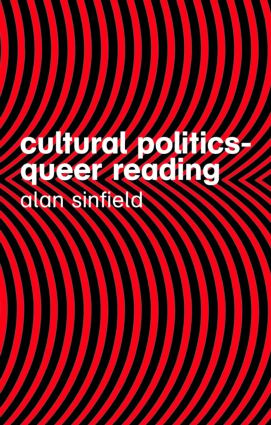 Cultural Politics - Queer Reading by Alan Sinfield, 9780415356510