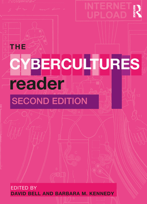 The Cybercultures Reader by Barbara M. Kennedy, David Bell, 9780415410670