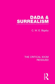 Dada & Surrealism - 9781138241701 by C. W. E. Bigsby, 9781138241701