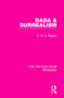 Dada & Surrealism - 9781138241701 by C. W. E. Bigsby, 9781138241701