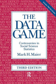 The Data Game (Controversies in Social Science Statistics) by Mark Maier, Jennifer Imazeki, 9780765603760