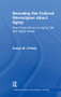 Decoding the Cultural Stereotypes About Aging (New Perspectives on Aging Talk and Aging Issues) by Evelyn M. O'Reilly, 9781138967298
