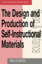 The Design and Production of Self-instructional Materials by Fred Lockwood, 9780749414559