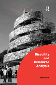 Disability and Discourse Analysis by Jan Grue, 9780367669010