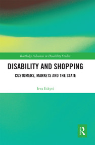 Disability and Shopping (Customers, Markets and the State) by Ieva Eskytė, 9780367663001
