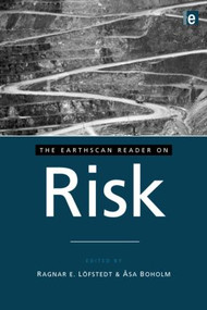 The Earthscan Reader on Risk by Ragnar E. Lofstedt, Asa Boholm, 9781844076871