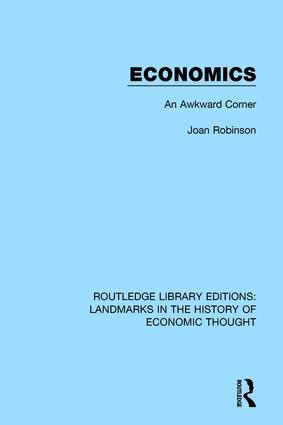 Economics (An Awkward Corner) by Joan Robinson, 9781138217911