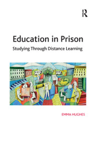 Education in Prison (Studying Through Distance Learning) by Emma Hughes, 9781138246966