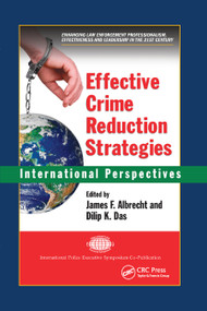 Effective Crime Reduction Strategies (International Perspectives) by James F. Albrecht, Dilip K. Das, 9780367865337