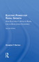 Electric Power For Rural Growth (How Electricity Affects Rural Life In Developing Countries) by Douglas F. Barnes, 9780367012236