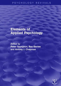 Elements of Applied Psychology by Peter Spurgeon, Roy Davies, Antony Chapman, 9781138119796