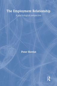 The Employment Relationship (A Psychological Perspective) by Peter Herriot, 9781841692401