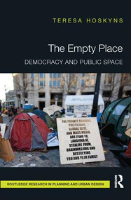 The Empty Place (Democracy and Public Space) by Teresa Hoskyns, 9781138216976