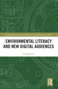 Environmental Literacy and New Digital Audiences by Pat Brereton, 9780367663889