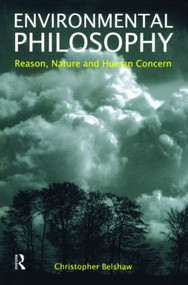 Environmental Philosophy (Reason, Nature and Human Concern) by Christopher Belshaw, 9781902683218