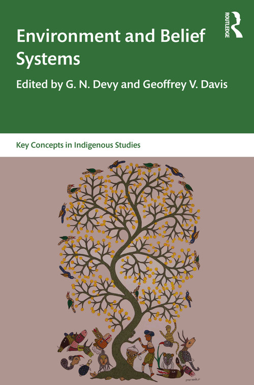 Environment and Belief Systems by G. N. Devy, Geoffrey V. Davis, 9780367410186