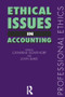 Ethical Issues in Accounting by John Blake, Catherine Gowthorpe, 9780415171731