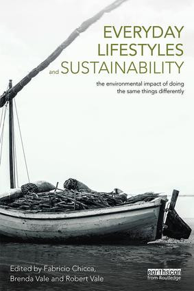 Everyday Lifestyles and Sustainability (The Environmental Impact Of Doing The Same Things Differently) by Fabricio Chicca, Brenda Vale, Robert Vale, 9781138693906