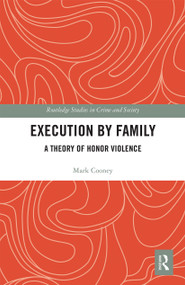 Execution by Family (A Theory of Honor Violence) by Mark Cooney, 9780367671440