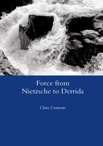 Force from Nietzsche to Derrida by Clare Connors, 9780367602512
