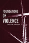 Foundations of Violence by Grace M Jantzen, Grace M. Jantzen, 9780415290333