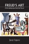 Freud's Art - Psychoanalysis Retold by Janet Sayers, 9780415415682