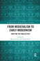 From Medievalism to Early-Modernism (Adapting the English Past) by Marina Gerzic, Aidan Norrie, 9780367664725
