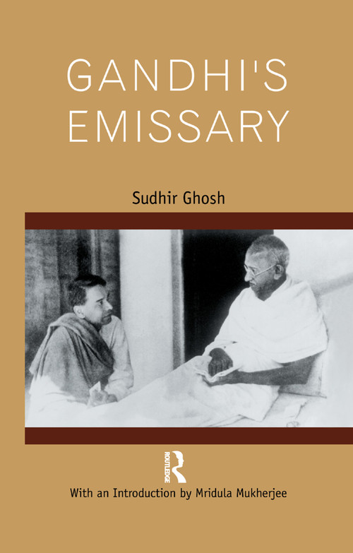 Gandhi's Emissary by Sudhir Ghosh, 9780367176174
