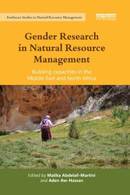Gender Research in Natural Resource Management (Building Capacities in the Middle East and North Africa) by Malika Abdelali-Martini, Aden Aw-Hassan, 9780367173357
