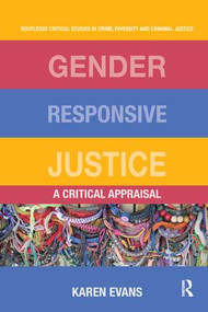 Gender Responsive Justice (A Critical Appraisal) by Karen Evans, 9780367227210