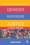 Gender Responsive Justice (A Critical Appraisal) by Karen Evans, 9780367227210