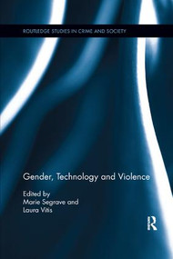 Gender, Technology and Violence by Marie Segrave, Laura Vitis, 9780367227098