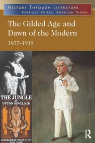 The Gilded Age and Dawn of the Modern (1877-1919) by Jeffrey H. Hacker, 9780765683267