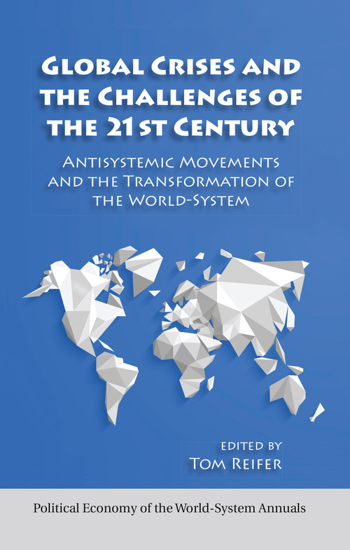 Global Crises and the Challenges of the 21st Century by Thomas Reifer, 9781594519192
