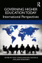 Governing Higher Education Today (International Perspectives) by Tony Strike, Jonathan Nicholls, Rushforth John, 9781138366992