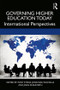 Governing Higher Education Today (International Perspectives) by Tony Strike, Jonathan Nicholls, Rushforth John, 9781138366992