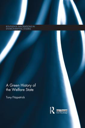 A Green History of the Welfare State by Tony Fitzpatrick, 9780367030186