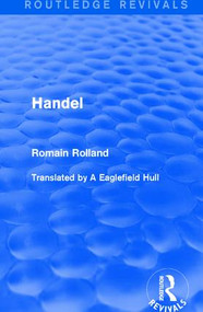 Handel by Romain Rolland, A. Eaglefield Hull, 9781138642515