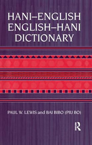 Hani-English - English-Hani Dictionary by Paul. W. Lewis, Bai Bibo, 9781138975798