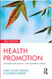 Health Promotion (Principles and practice in the Australian context) by Elizabeth Parker, Mary-Louise Fleming, 9781741750171