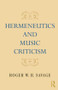 Hermeneutics and Music Criticism by Roger W. H. Savage, 9781138870291