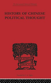 History of Chinese Political Thought (During the Early Tsin Period) by Liang Chi-Chao, 9780415613774