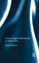 Human Rights Mechanism in South Asia by Shveta Dhaliwal, 9780367177362
