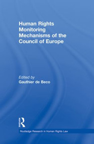 Human Rights Monitoring Mechanisms of the Council of Europe by Gauthier de Beco, 9780415859493