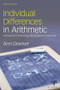Individual Differences in Arithmetic (Implications for Psychology, Neuroscience and Education) by Ann Dowker, 9781138800342