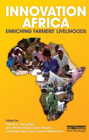 Innovation Africa (Enriching Farmers' Livelihoods) by Pascal Sanginga, Ann Waters-Bayer, Susan Kaaria, Jemimah Njuki, Chesha Wettasinha, 9781844076727