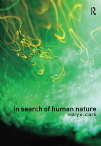 In Search of Human Nature by Mary E. Clark, 9780415286602